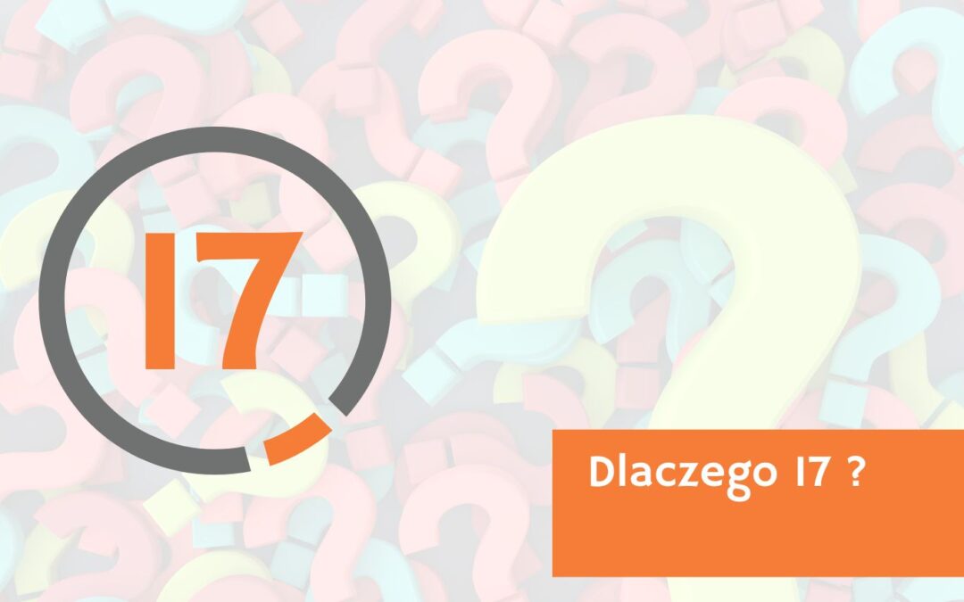 Dlaczego 17?